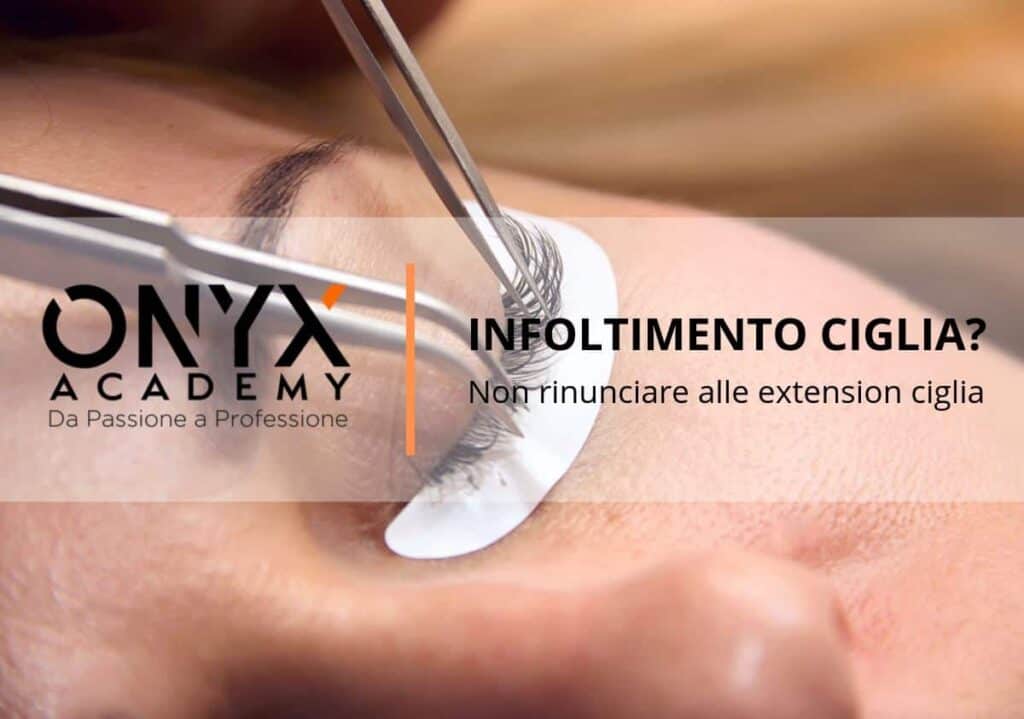 Infoltimento ciglia? non rinunciare alle extension ciglia