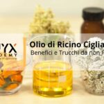 olio di ricino ciglia: Benefici e trucchi
