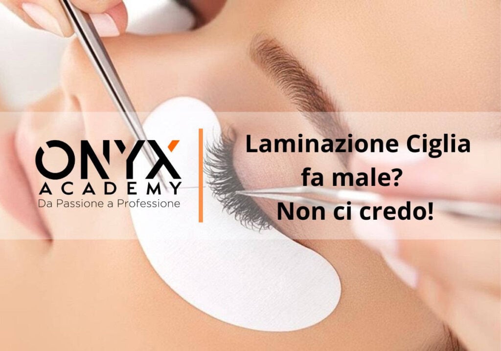 laminazione ciglia fa male