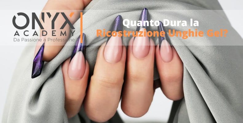 gel-ricostruzione-unghie-dura-quanto