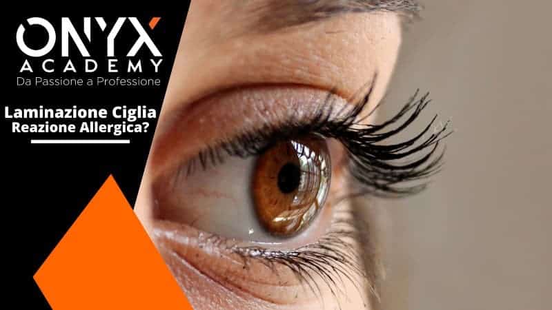 allergica-reazione-ciglia-laminazione