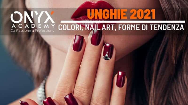tendenza-forme-art-nail-colori-2021-unghie