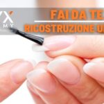 unghie-ricostruzione-fai-da-te