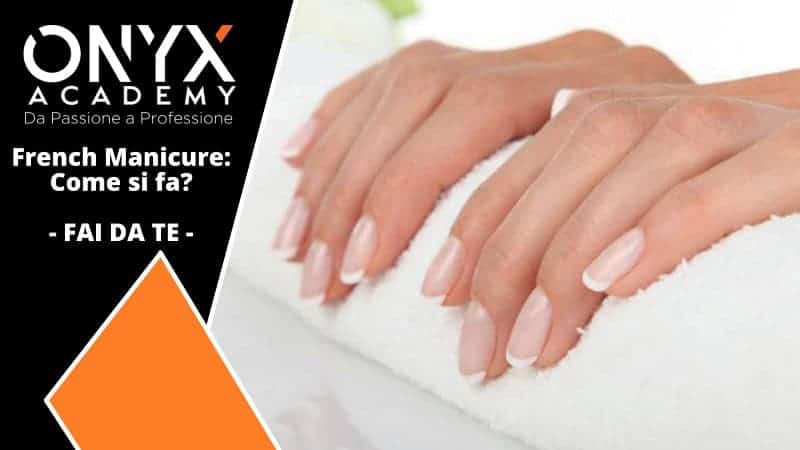 fai-da-te-french-manicure-tutorial-su-come-fare