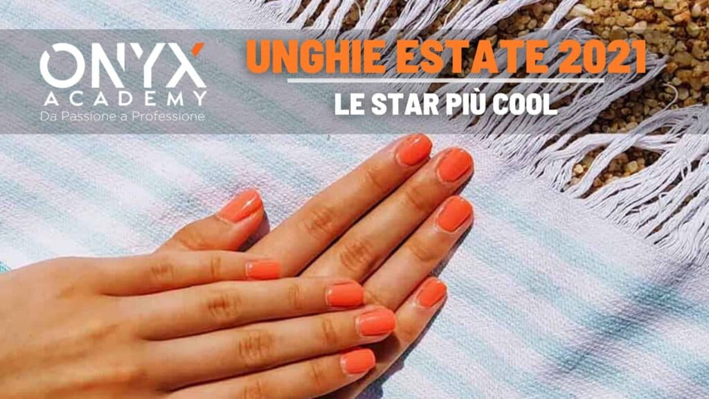 cool-più-star-2021-estate-unghie