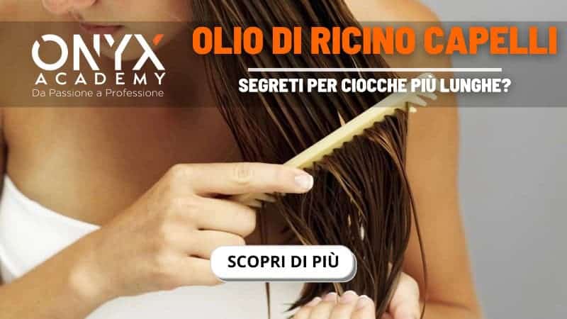 capelli-utilizzo-olio-di-ricino