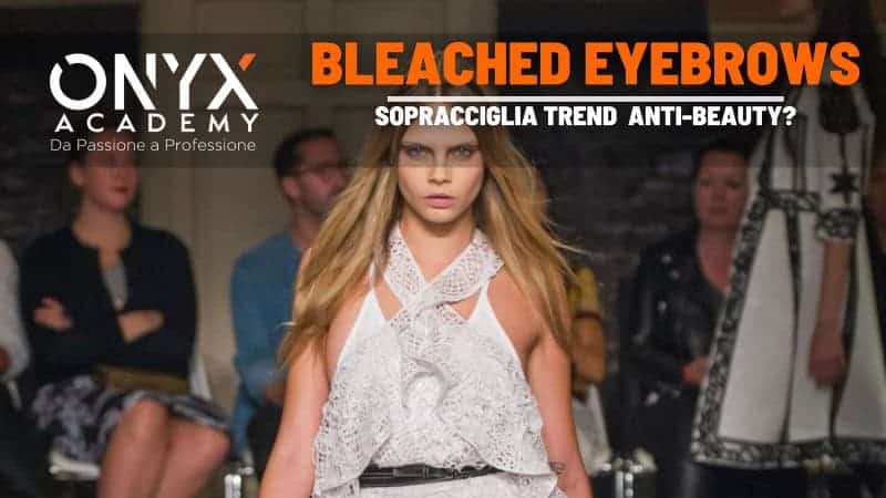 antibeauty-trend-sopracciglia-eyebrows-bleached