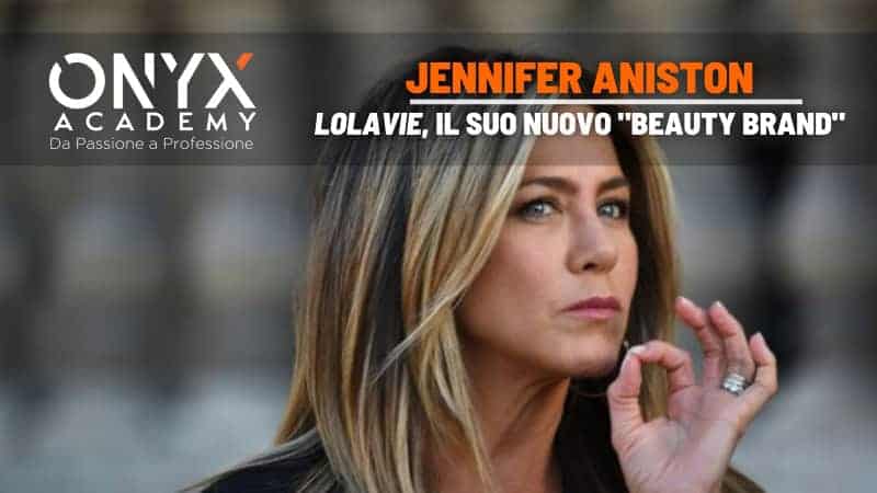 brand-brauty-nuovo-lolavie-aniston-jennifer