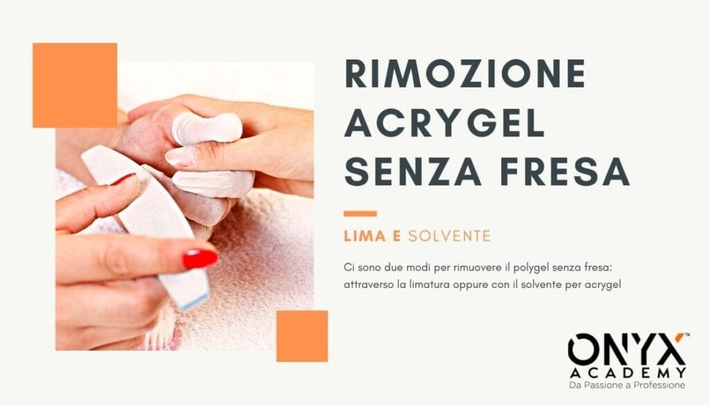 acrygel-senza-fresa-rimozione