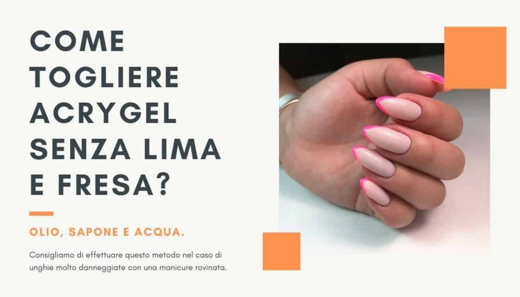 acrygel-rimozione-senza-fresa-e-lima