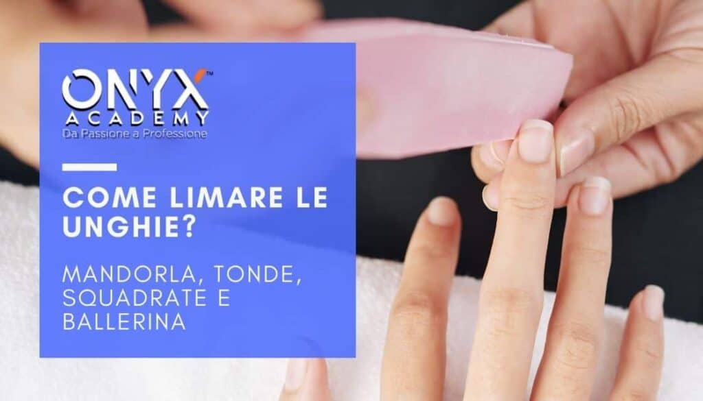 limare-unghie-passaggi