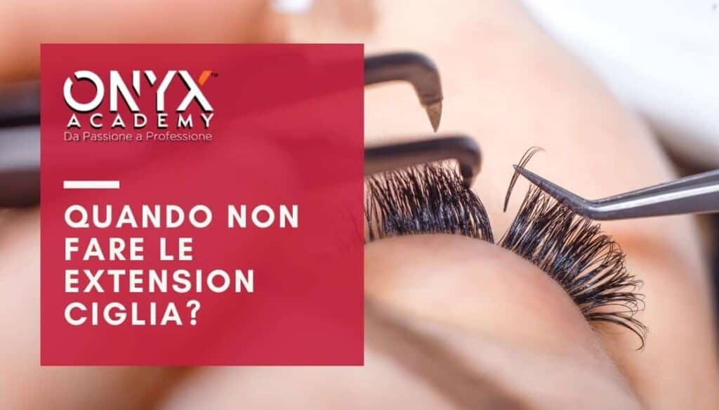extension-ciglia-quando-non-farle