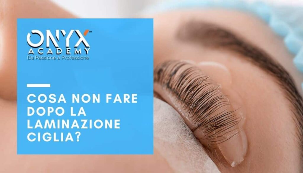 laminazione-ciglia-cosa-non-fare-dopo