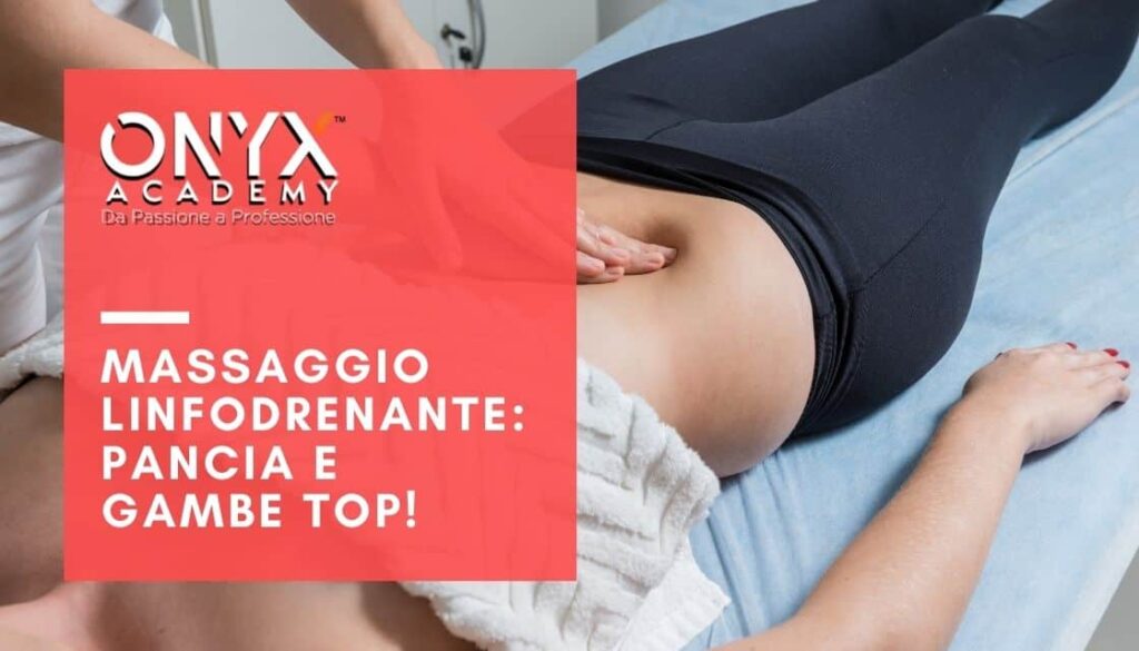 pancia-gambde-da-far-invidia-massaggio-linfodrenante