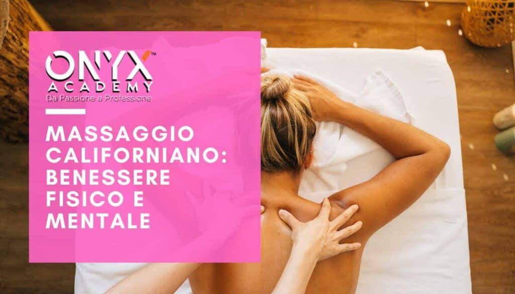 benessere-fisico-mentale-massaggio-californiano