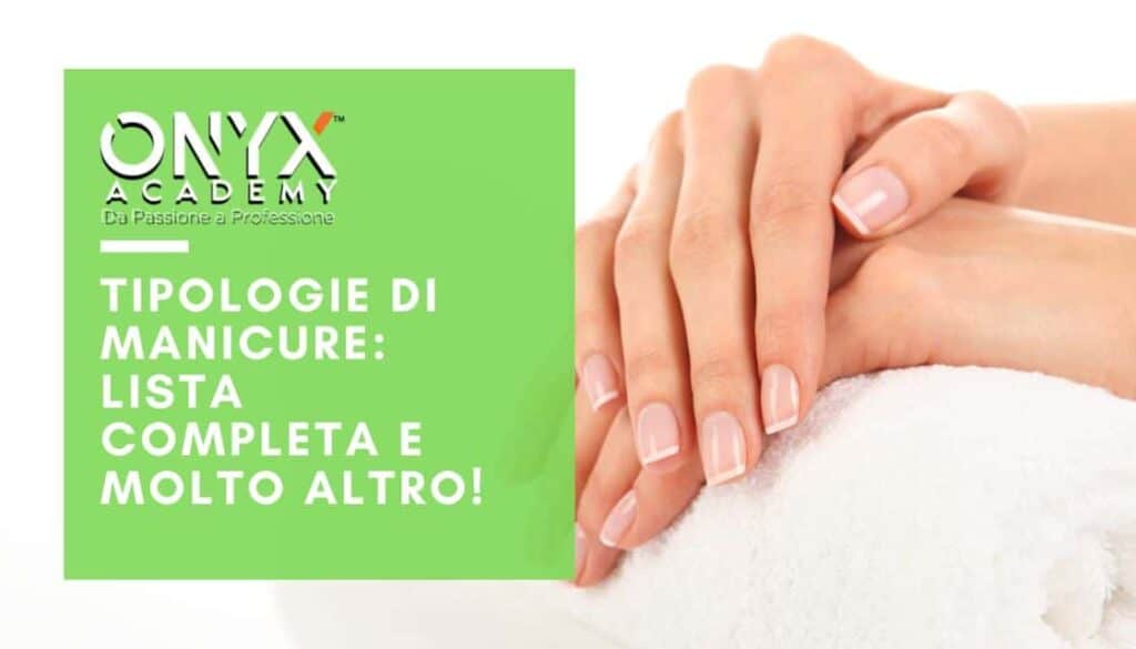 manicure-tipologie